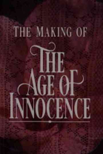 Innocence and Experience The Making of The Age of Innocence Poster