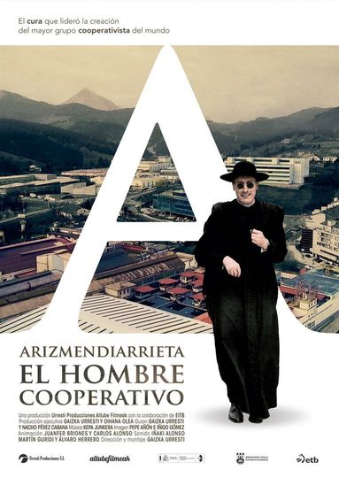 Arizmendiarrieta el hombre cooperativo