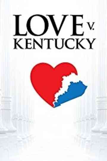 Love v. Kentucky Poster