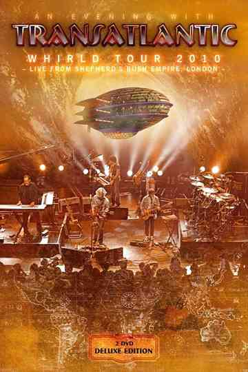 Transatlantic Whirld Tour 2010 Live from Shepherds Bush Empire London