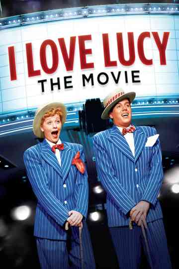 I Love Lucy The Movie Poster