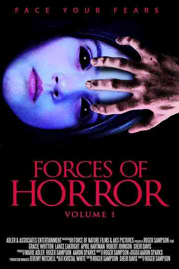 The Forces of Horror Anthology: Volume I Poster