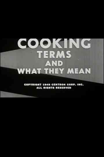 Cooking: Terms and What They Mean Poster