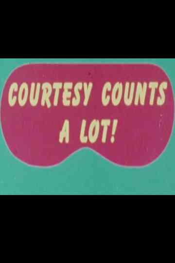 Courtesy Counts a Lot Poster