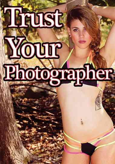 Trust Your Photographer Poster