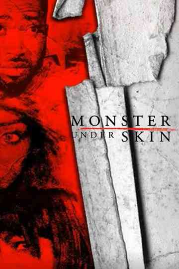 Monster Under Skin Poster