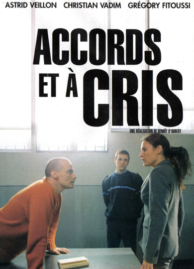 Accords et à cris Poster