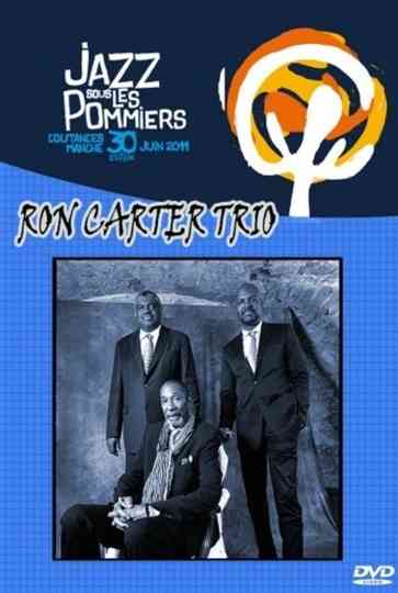 Ron Carter Trio - at festival Jazz sous Les Pommiers Poster