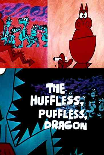 The Huffless Puffless Dragon Poster