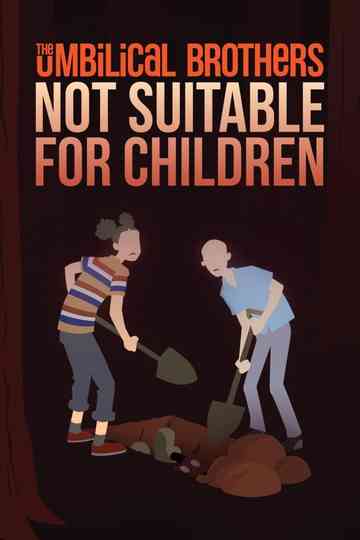 The Umbilical Brothers  Not Suitable for Children Poster