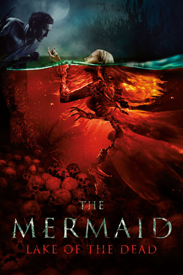 The Mermaid: Lake of the Dead Poster