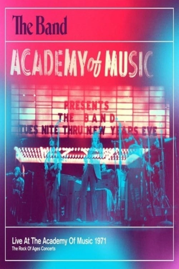 The Band  Live At The Academy Of Music 1971