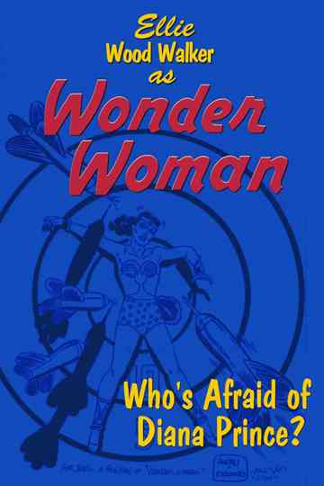 Wonder Woman: Who's Afraid of Diana Prince? Poster