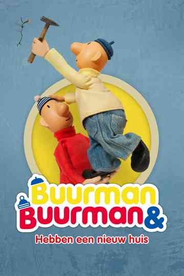 Buurman & Buurman: Hebben een nieuw huis Poster