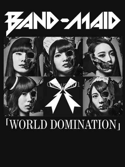 BANDMAID  WORLD DOMINATION Poster