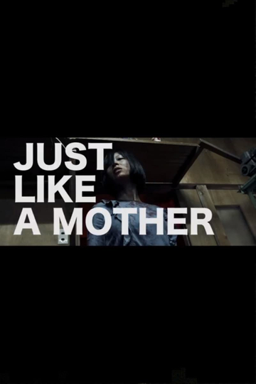 Just Like a Mother Poster