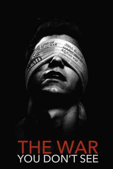 The War You Don't See Poster