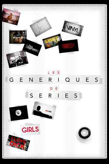 Les Génériques de séries Poster