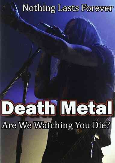 Death Metal Are We Watching You Die Poster