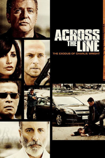 Across the Line The Exodus of Charlie Wright Poster