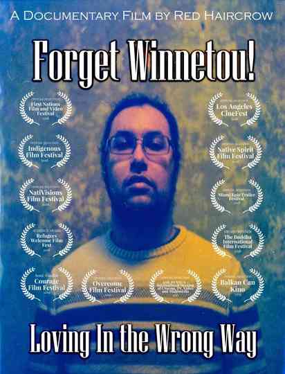 Forget Winnetou Loving in the Wrong Way Poster