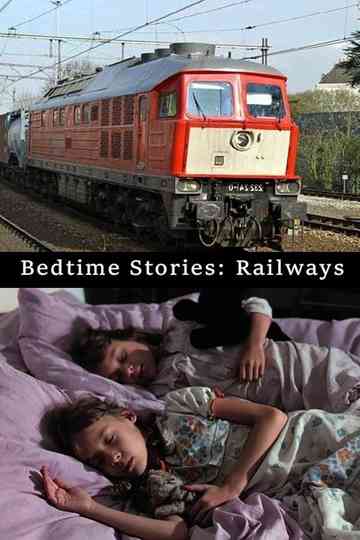 Bedtime Stories: Railways Poster