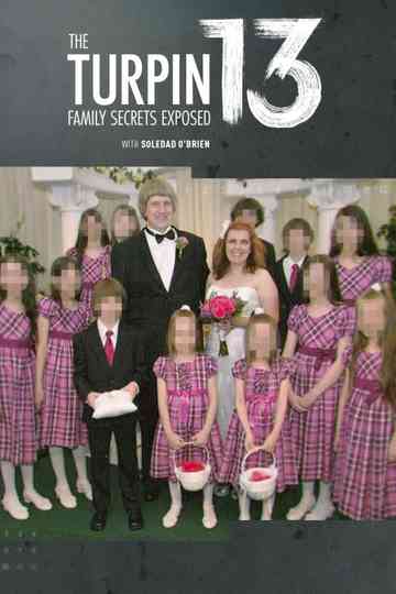 The Turpin 13: Family Secrets Exposed Poster