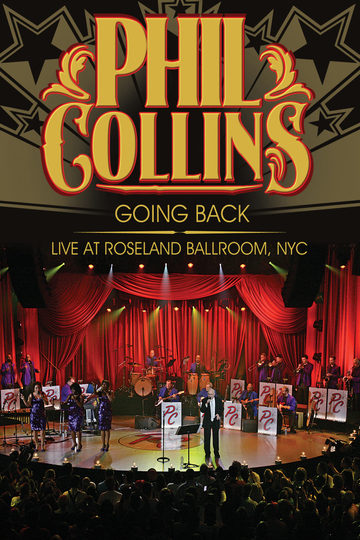 Phil Collins: Going Back - Live at the Roseland Ballroom, NYC Poster