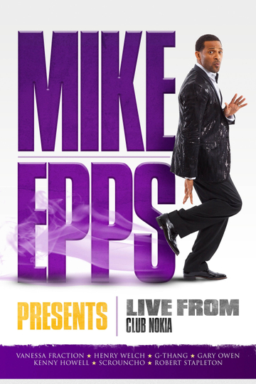 Mike Epps Presents: Live from Club Nokia