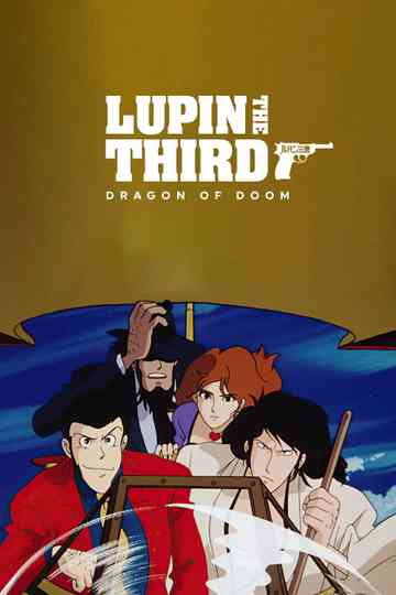 Lupin the Third: Dragon of Doom poster
