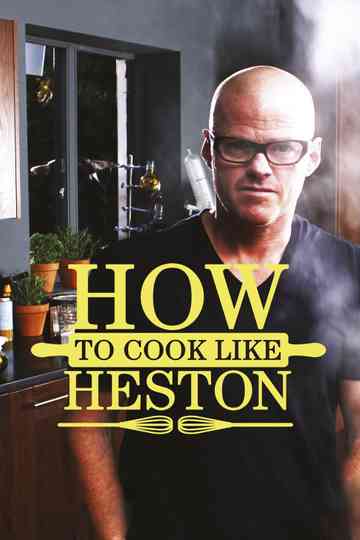 How To Cook Like Heston Poster