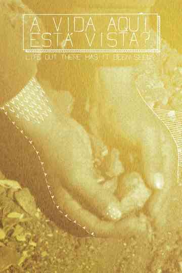 Life Out There Has It Been Seen? Poster