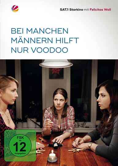 Bei manchen Männern hilft nur Voodoo Poster
