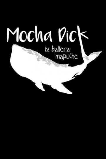 Mocha Dick La ballena mapuche Poster