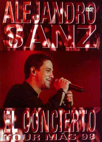 Alejandro Sanz: El Concierto Tour Más '98 Poster