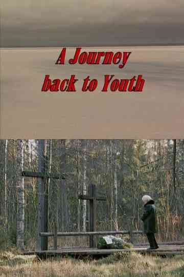 A Journey Back to Youth Poster