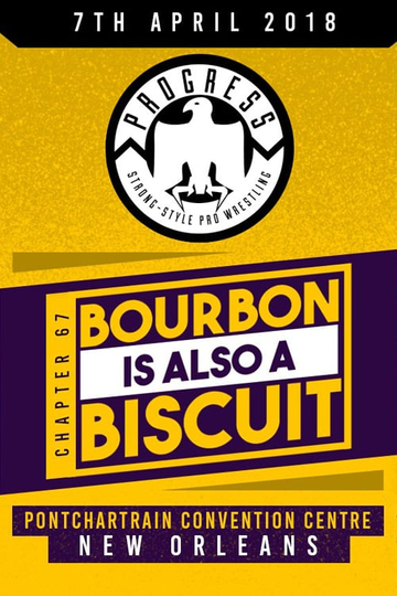 PROGRESS Chapter 67 Bourbon Is Also A Biscuit