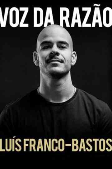 Luís FrancoBastos Voz da Razão