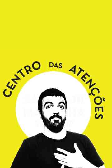 Salvador Martinha: Centro das Atenções Poster