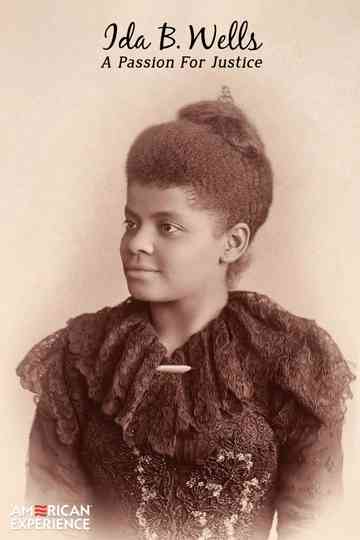 American Experience: Ida B. Wells – A Passion for Justice Poster