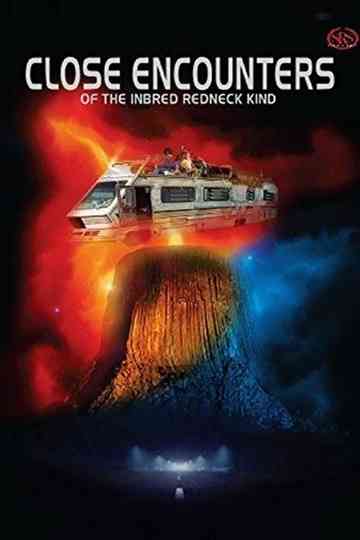 Close Encounters of the Inbred Redneck Kind Poster