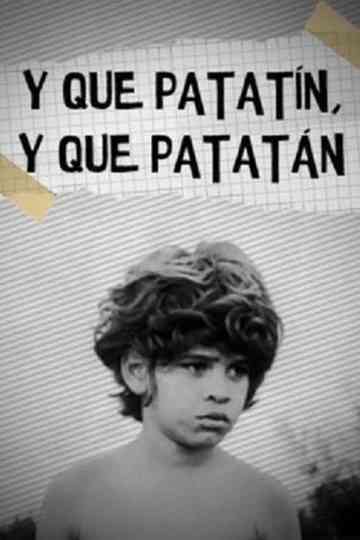 Y que patatín y que patatán Poster
