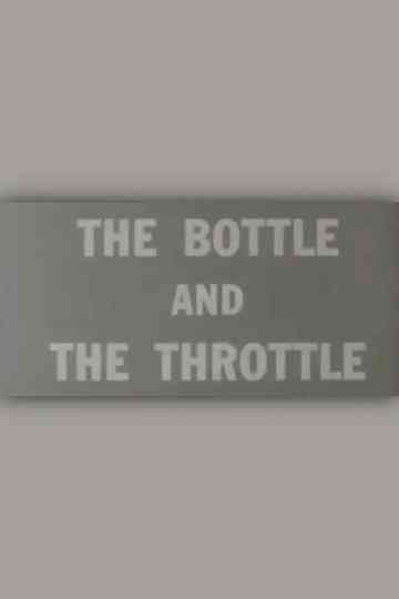 The Bottle and the Throttle Poster
