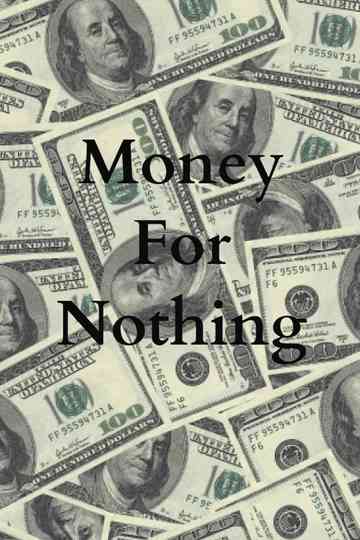 Money For Nothing Poster