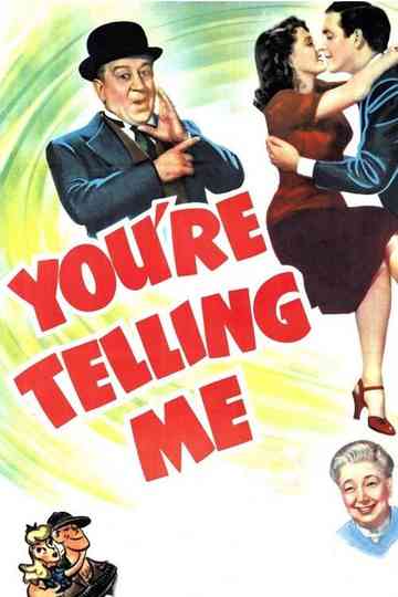 You're Telling Me Poster