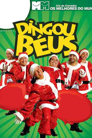 Cia de Comédia Os Melhores do Mundo  Dingou Béus Poster