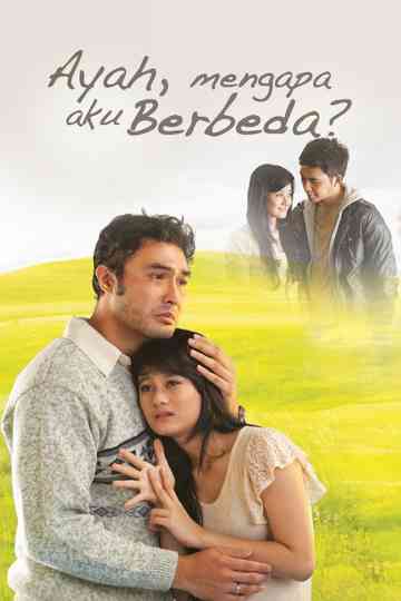 Ayah Mengapa Aku Berbeda