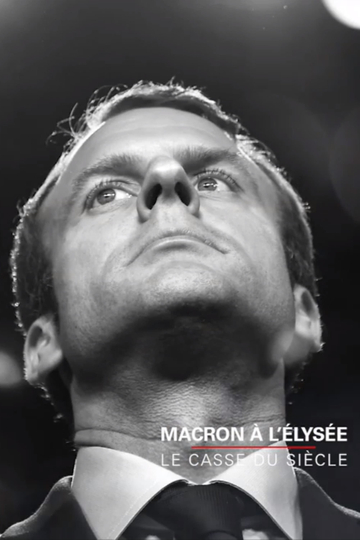 Macron à l'Elysée, le casse du siècle