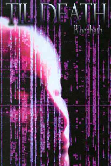 Til Death Bloodbath Poster