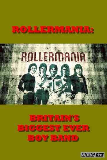 Rollermania: Britain's Biggest Boy Band Poster